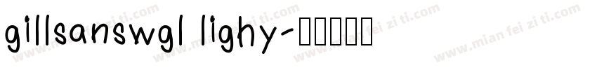 gillsanswgl lighy字体转换